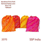 SHREE SHYAM PRODUCTS 7*9 BANDHINI PRINT POTLI WITH SAMOSA LACE