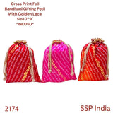 SHREE SHYAM PRODUCTS 7*9 INCH FOIL PRINT CROSS BANDHINI POTLI BAGS