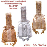 SHREE SHYAM RODUCTS METALLIC RANGE WEDDING DESIGNER POTLI BAGS