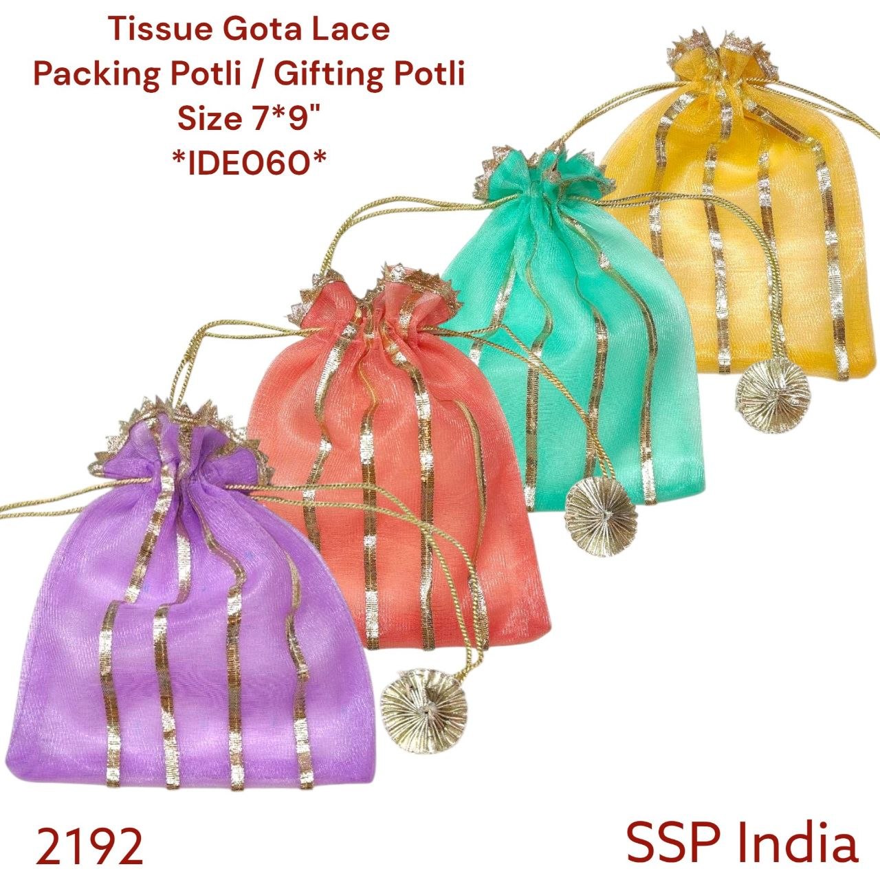 SHREE SHYAM PRODUCTS 7*9 TISSUE POTLI WITH GOTTA LACE