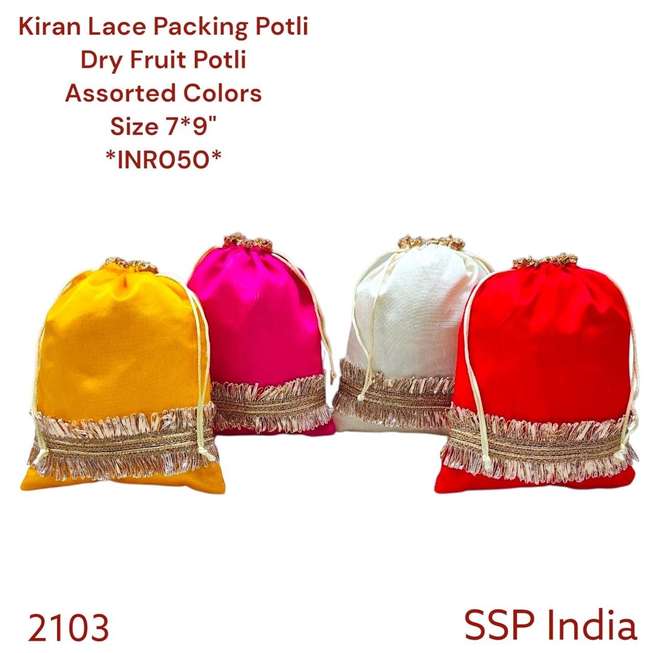 SHREE SHYAM PRODUCTS 7*9 INCH KIRAN LACE SILK POTLI