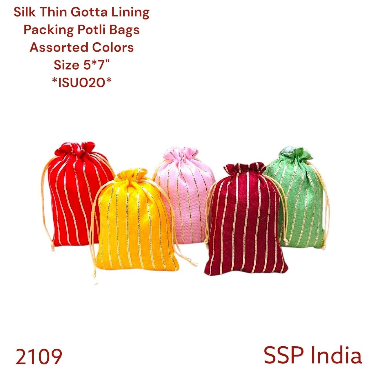 SHREE SHYAM PRODUCTS 5*7 THIN GOTTA LINING POTLI