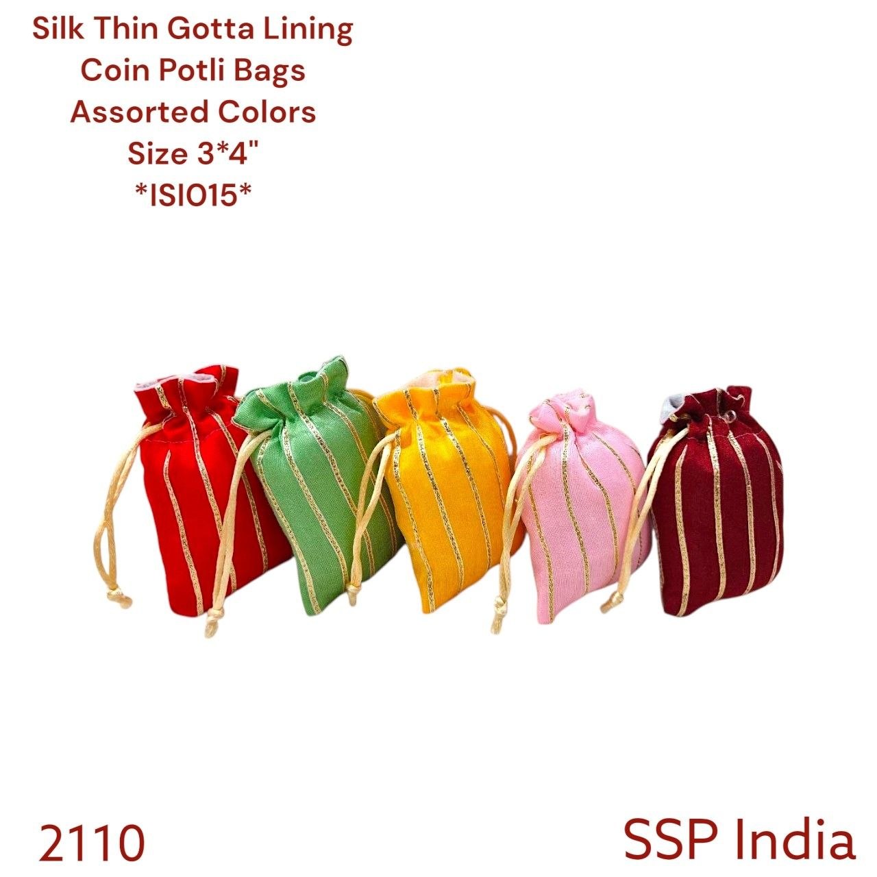 SHREE SHYAM PRODUCTS 3*4 THIN GOTTA LINING COIN POTLI
