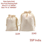 SHREE SHYAM PRODCUTS 7*9 SATIN PLAIN PACKING POTLI
